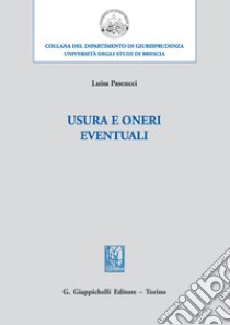 Usura e oneri eventuali libro di Pascucci Luisa