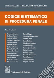 Codice sistematico di procedura penale libro di Belluta Hervé; Gialuz Mitja; Luparia Luca