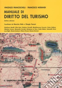 Manuale di diritto del turismo libro di Franceschelli Vincenzo; Morandi Francesco