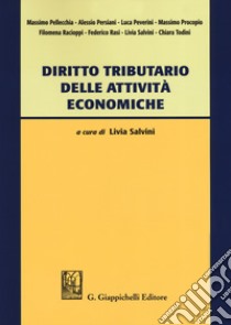 Diritto tributario delle attività economiche libro di Salvini Livia