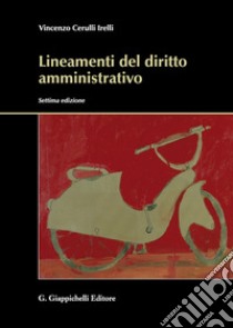 Lineamenti del diritto amministrativo libro di Cerulli Irelli Vincenzo