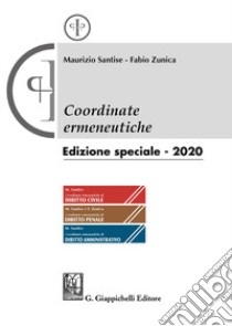 Coordinate ermeneutiche. Aggiornamento 2020 libro di Santise Maurizio; Zunica Fabio