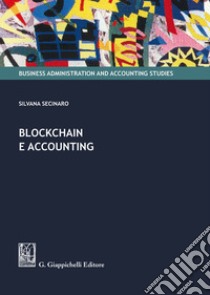 Blockchain e accounting libro di Secinaro Silvana