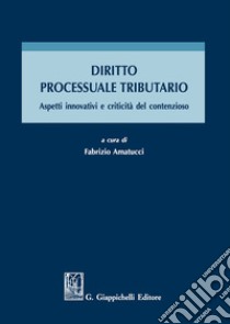 Diritto processuale tributario libro di Amatucci F. (cur.)