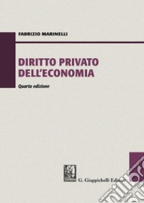 Diritto privato dell'economia libro di Marinelli Fabrizio