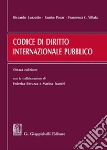 Codice di diritto internazionale pubblico libro di Luzzatto Riccardo; Pocar Fausto; Villata Francesca C.