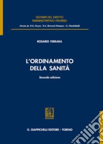 L'ordinamento della sanità libro di Ferrara Rosario