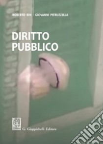 Diritto pubblico libro di Bin Roberto; Pitruzzella Giovanni