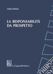 La responsabilità da prospetto libro di Belotti Andrea