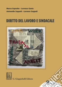 Diritto del lavoro e sindacale libro di Esposito Marco; Gaeta Lorenzo; Zoppoli Antonello