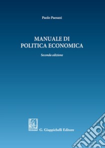 Manuale di politica economica libro di Paesani Paolo