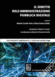 Il diritto dell'amministrazione pubblica digitale libro di Cavallo Perin R. (cur.); Galetta D. (cur.)