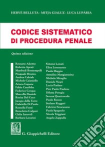 Codice sistematico di procedura penale libro di Belluta Hervé; Gialuz Mitja; Luparia Luca