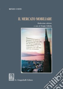 Il mercato mobiliare libro di Costi Renzo; Gilotta S. (cur.)