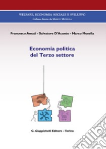 Economia politica del terzo settore libro di Amati Francesco; D'Acunto Salvatore; Musella Marco