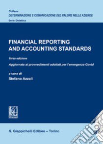 Financial reporting and accounting standards libro di Azzali S. (cur.)