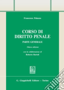 Corso di diritto penale. Parte generale libro di Palazzo Francesco