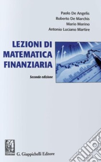 Lezioni di matematica finanziaria, De Angelis Paolo;De Marchis  Roberto;Mario Marino