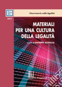 Materiali per una cultura della legalità 2021 libro di Acocella G. (cur.)