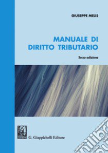 Manuale di diritto tributario libro di Melis Giuseppe