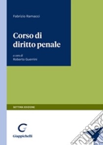 Corso di diritto penale libro di Ramacci Fabrizio; Guerrini R. (cur.)