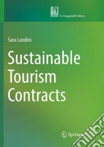 Sustainable tourism contracts libro di Landini Sara