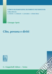 Cibo, persona e diritti libro di Spoto Giuseppe