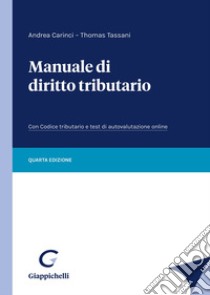 Manuale di diritto tributario libro di Carinci Andrea; Tassani Thomas