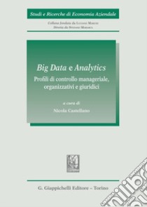 Big Data e Analytics libro di Castellano N. (cur.)