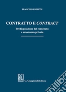 Contratto e contract libro di Delfini Francesco