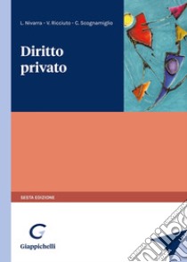 Diritto privato libro di Nivarra Luca; Ricciuto Vincenzo; Scognamiglio Claudio