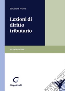 Lezioni di diritto tributario libro di Muleo Salvatore