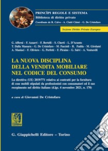 La nuova disciplina della vendita mobiliare nel codice del consumo libro di De Cristofaro G. (cur.)