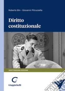 Diritto costituzionale libro di Bin Roberto; Pitruzzella Giovanni