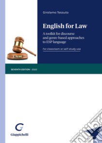 English for law. A toolkit for discourse and genre-based approaches to ESP language libro di Tessuto Girolamo