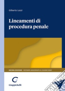 Lineamenti di procedura penale libro di Lozzi Gilberto