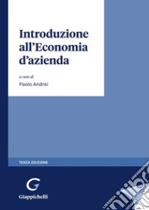 Introduzione all'economia d'azienda libro di Andrei P. (cur.)