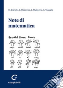 Note di matematica libro di Bianchi Monica; Messineo Grazia Caterina; Miglierina Enrico