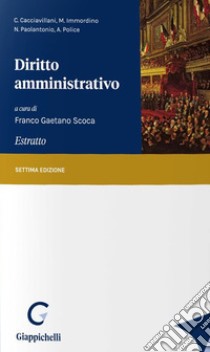 Diritto amministrativo. Estratto libro di Scoca F. G. (cur.)