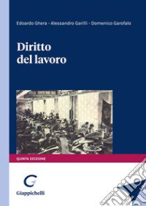 Diritto del lavoro libro di Garilli Alessandro; Garofalo Domenico; Ghera Edoardo