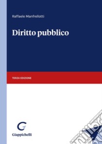 Diritto pubblico libro di Manfrellotti Raffaele