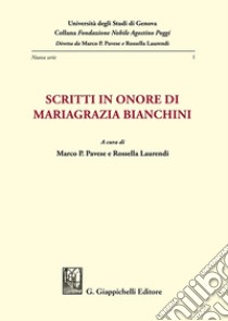 Scritti in onore di Mariagrazia Bianchini libro di Pavese M. P. (cur.); Laurendi R. (cur.)