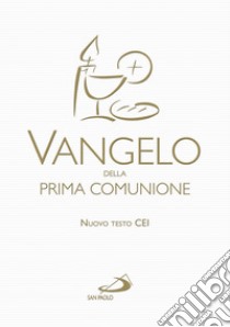 Vangelo della prima comunione libro