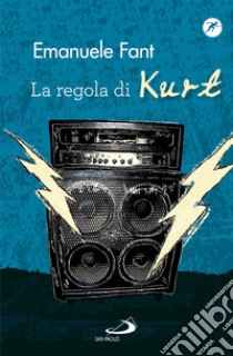 La regola di Kurt libro di Fant Emanuele