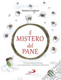 Il mistero del pane libro di Cagliani Stefania