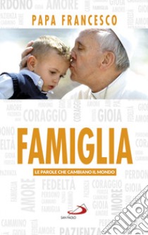 Famiglia libro di Francesco (Jorge Mario Bergoglio)