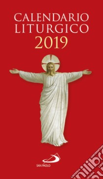 Calendario liturgico 2019 libro di Albani L. (cur.)