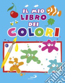 Il mio libro dei colori libro di Rosi Daria Lavinia