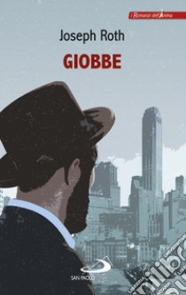 Giobbe. Romanzo di un uomo semplice libro di Roth Joseph