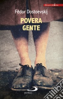 Povera gente libro di Dostoevskij Fëdor